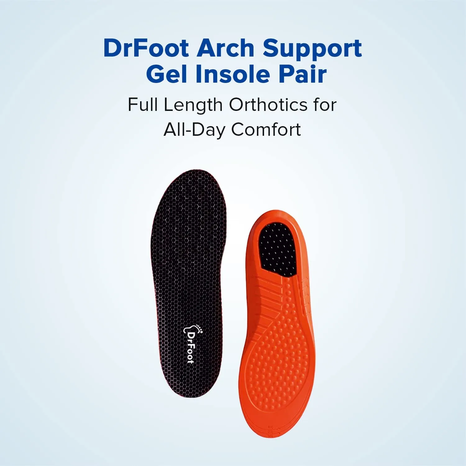 Dr Foot Arch Support Gel Insole Pair | For All-Day Comfort | Shoe Inserts for Flat Feet, Plantar Fasciitis, High Arch, Foot Pain | Full-Length Orthotics | For Men & Women – 1 Pair (Medium Size)